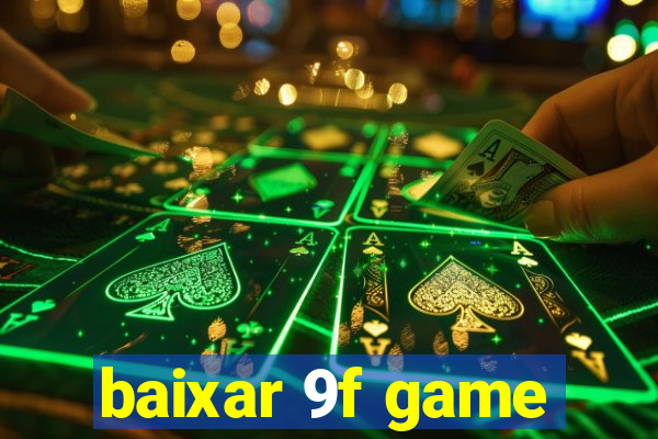 baixar 9f game